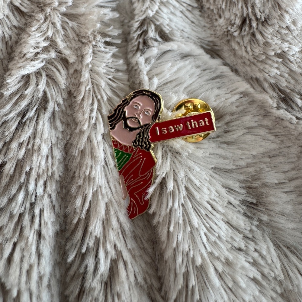 Jesus I Saw That Funny Enamel Pin Christian Humor Meme NWT
